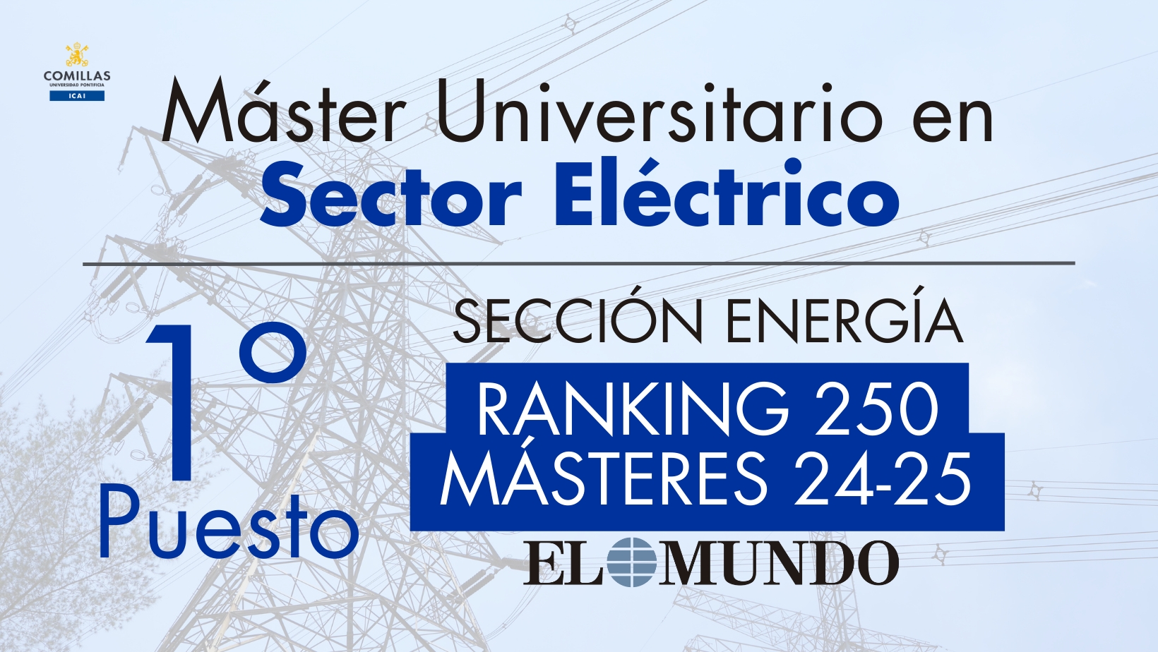 Advertisement for a masters program in the electrical sector ranked first in the 'Energy Section' of the 'El Mundo' 250 Masters ranking for 2024-25, featuring electrical pylons in the background.