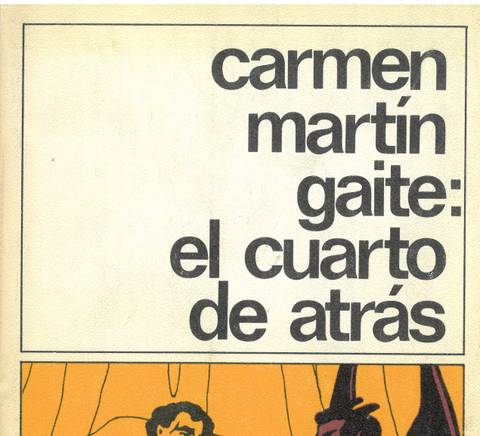 Portada del libro 'El cuarto de atrás' de Carmen Martín Gaite.