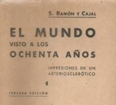 Portada del libro 'El Mundo Visto a los Ochenta Años' de S. Ramón y Cajal, publicada en 1934.