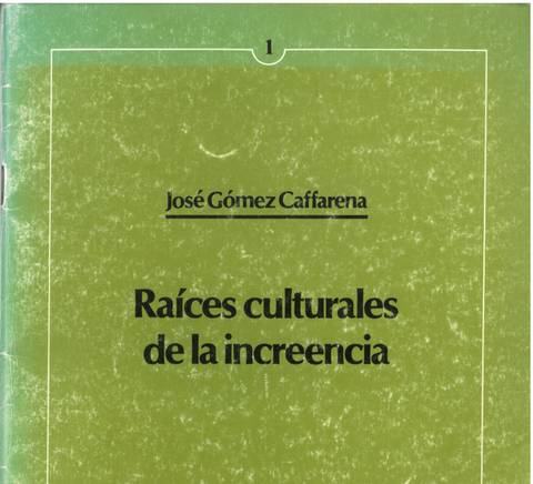 Portada del libro 'Raíces culturales de la increencia' de José Gómez Caffarena, publicado en 1985 como parte de la serie Cuadernos FS.