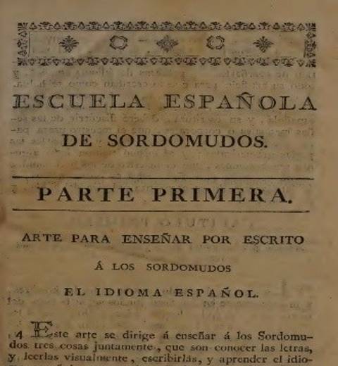 Una imagen de un libro antiguo titulado 'Escuela Española de Sordomudos' que habla sobre la enseñanza del idioma español a personas sordas.