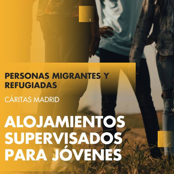 La imagen muestra un cartel sobre alojamientos supervisados para jóvenes migrantes y refugiados en Madrid, promovido por Cáritas.
