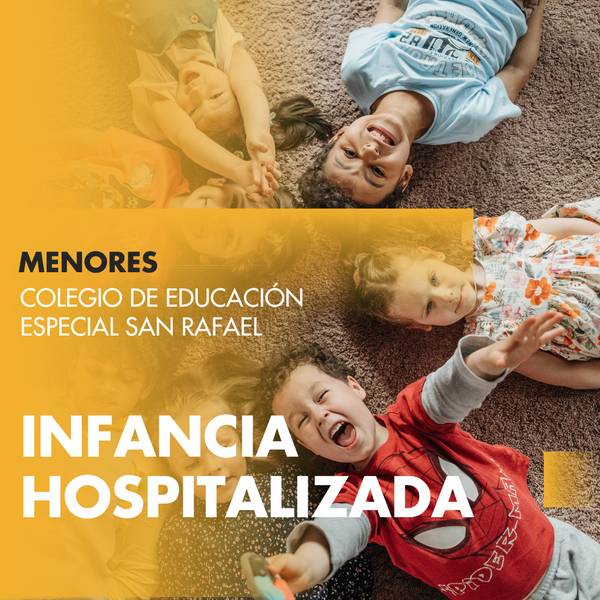 Imagen que muestra a un grupo de niños en un ambiente educativo con un mensaje de apoyo a la infancia hospitalizada.