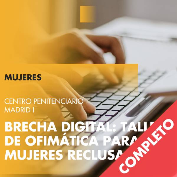 El cartel muestra un taller de ofimática para mujeres recluidas en un centro penitenciario.