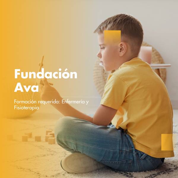 A young boy in a yellow shirt is sitting on the floor with a toy in his hands, next to text related to 'Fundación Ava' mentioning nursing and physiotherapy training.