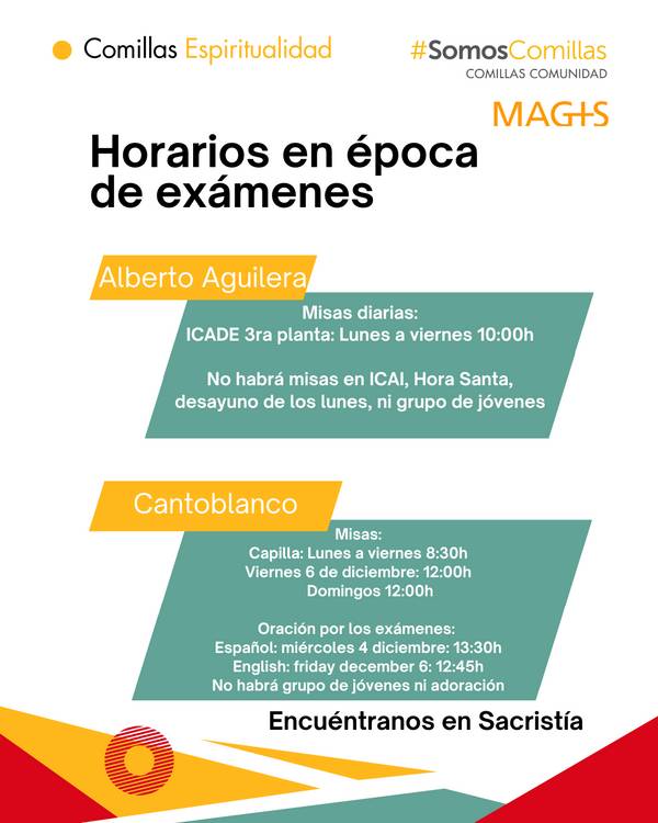 Cartel informativo sobre los horarios de misas y eventos espirituales en la Universidad Pontificia Comillas durante la época de exámenes.