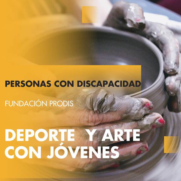 La imagen muestra manos trabajando con arcilla en un taller de arte para jóvenes con discapacidad.