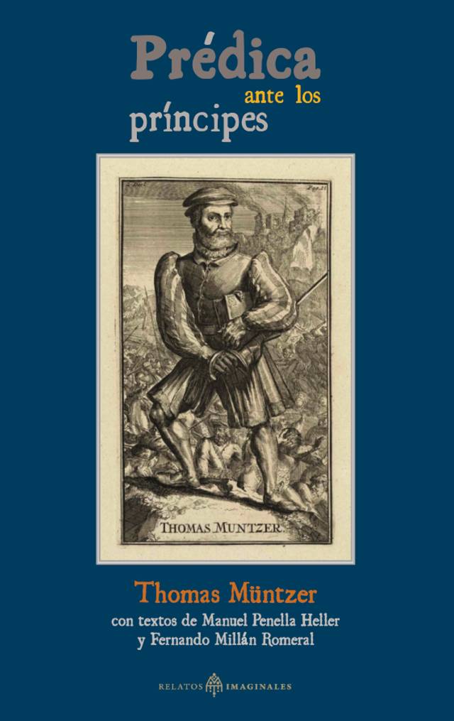 El libro 'Prédica ante los príncipes' de Thomas Müntzer presenta una obra sobre temas religiosos y sociales del siglo XVI.