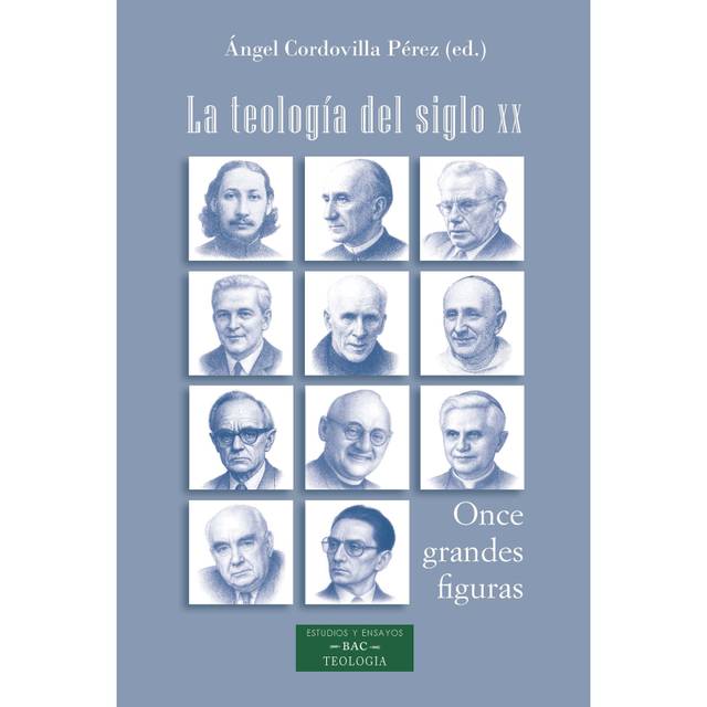 Portada del libro 'La teología del siglo XX', que presenta once retratos de figuras destacadas en el ámbito teológico.