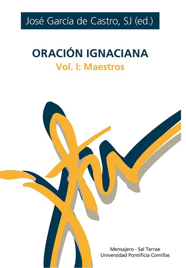 La imagen muestra la portada de un libro titulado 'Oración Ignaciana' editado por José García de Castro.