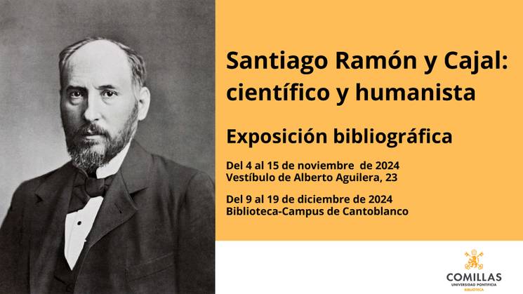 Cartel de una exposición bibliográfica sobre Santiago Ramón y Cajal, mostrando información de fechas y lugares del evento y una fotografía de Santiago Ramón y Cajal.