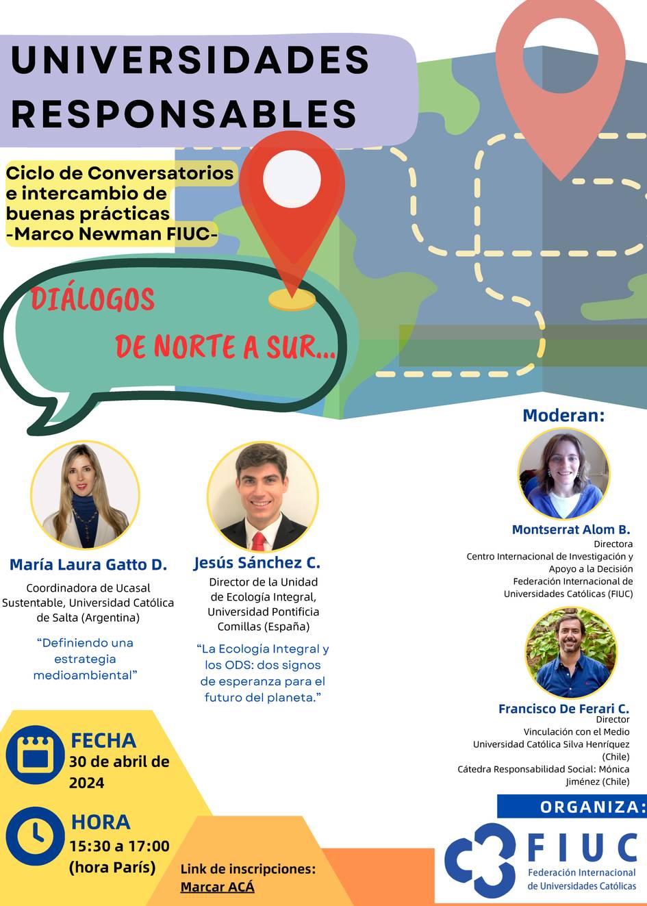 A promotional poster for a university event titled 'Diálogos de Norte a Sur', featuring speaker photos, event details, and a colorful map graphic.