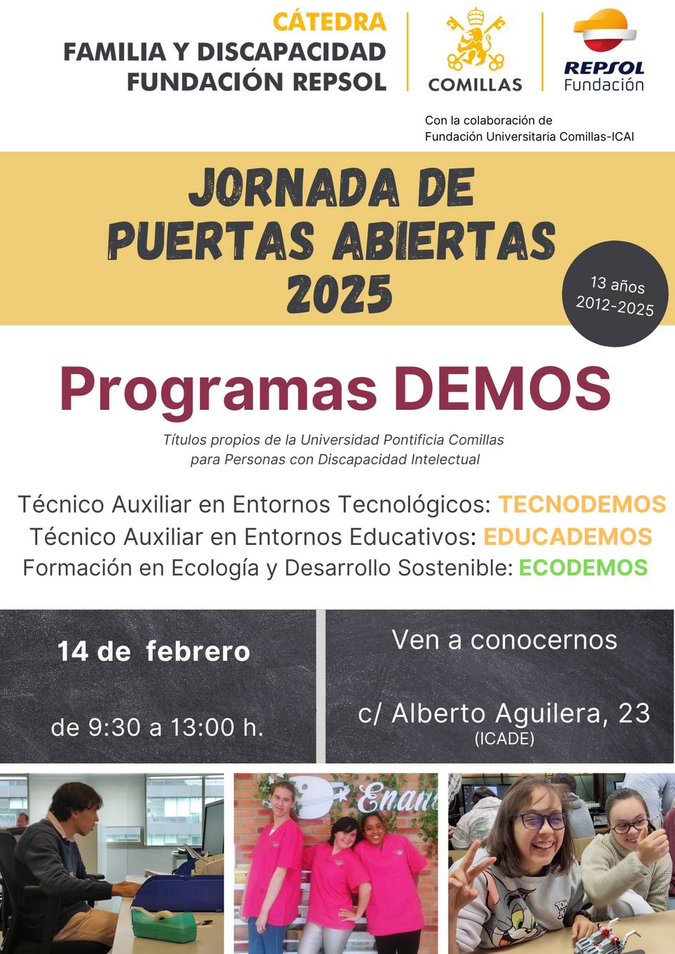 Cartel de un evento titulado 'Jornada de Puertas Abiertas 2025' organizado por la Cátedra de Familia y Discapacidad Fundación Repsol y la Universidad Pontificia Comillas, mostrando información sobre programas educativos y una invitación a visitar.