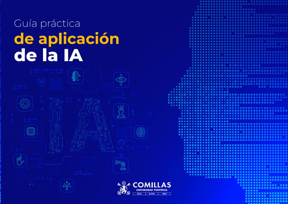 Portada de una guía práctica de aplicación de la IA de la Universidad Pontificia Comillas.