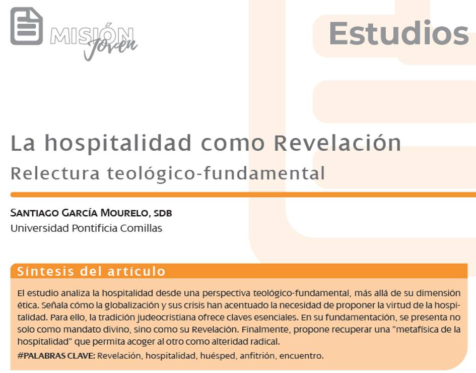 El artículo analiza la hospitalidad desde una perspectiva teológico-fundamental, destacando su relevancia ética en el contexto de la globalización.
