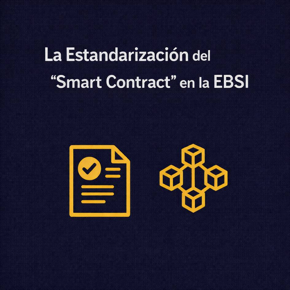 Imagen que presenta la estandarización del 'Smart Contract' en la EBSI.