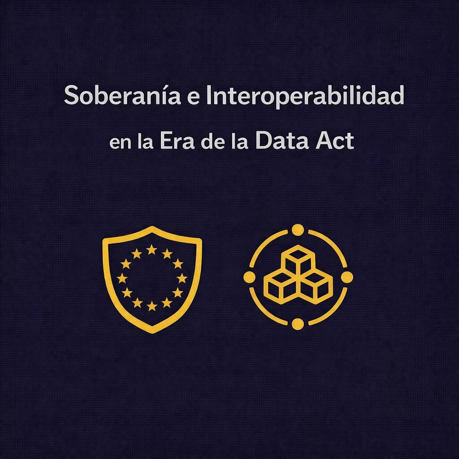 Imagen que aborda la soberanía e interoperabilidad en el contexto de la Data Act.