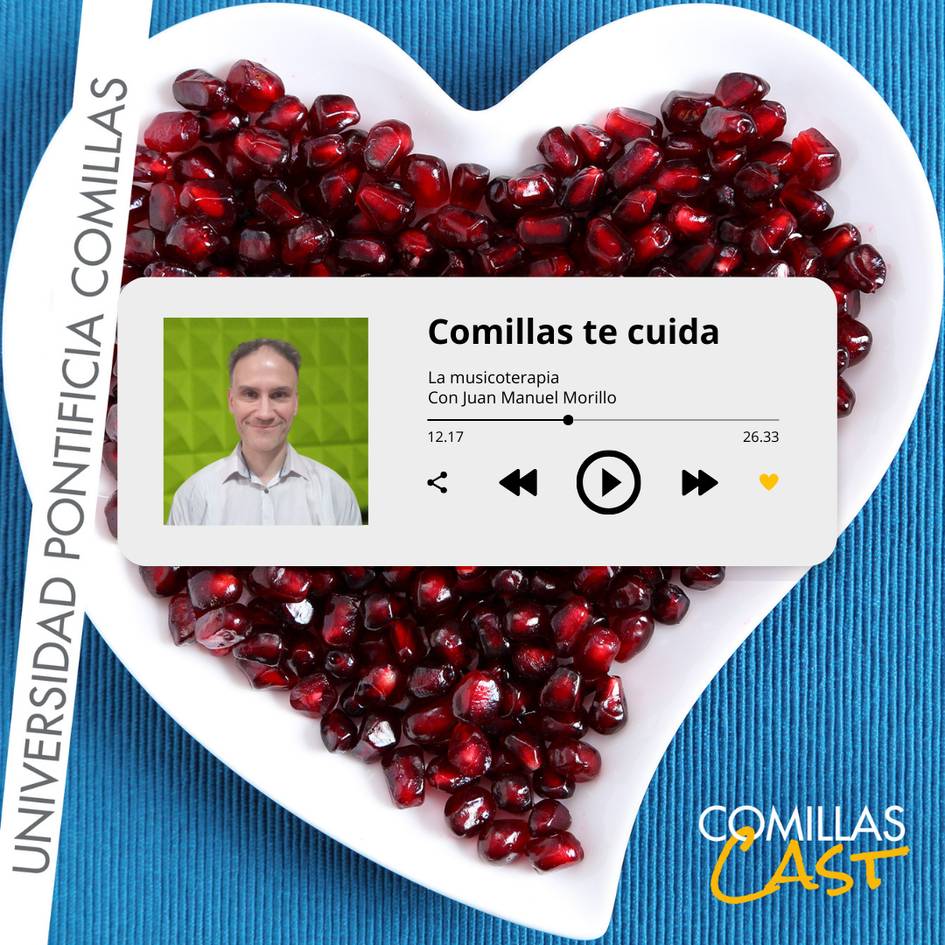 Imagen promocional de un podcast de la Universidad Pontificia Comillas titulado 'Comillas te cuida', mostrando un fondo de granos de granada y la foto de un hombre sonriente.