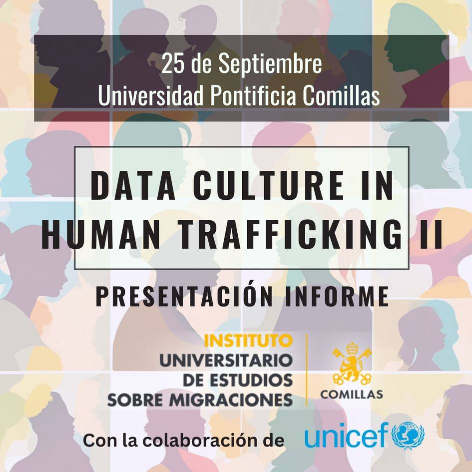 Promotional poster for a report presentation on 'Data Culture in Human Trafficking II' at Universidad Pontificia Comillas on September 25, featuring collaborator UNICEF.