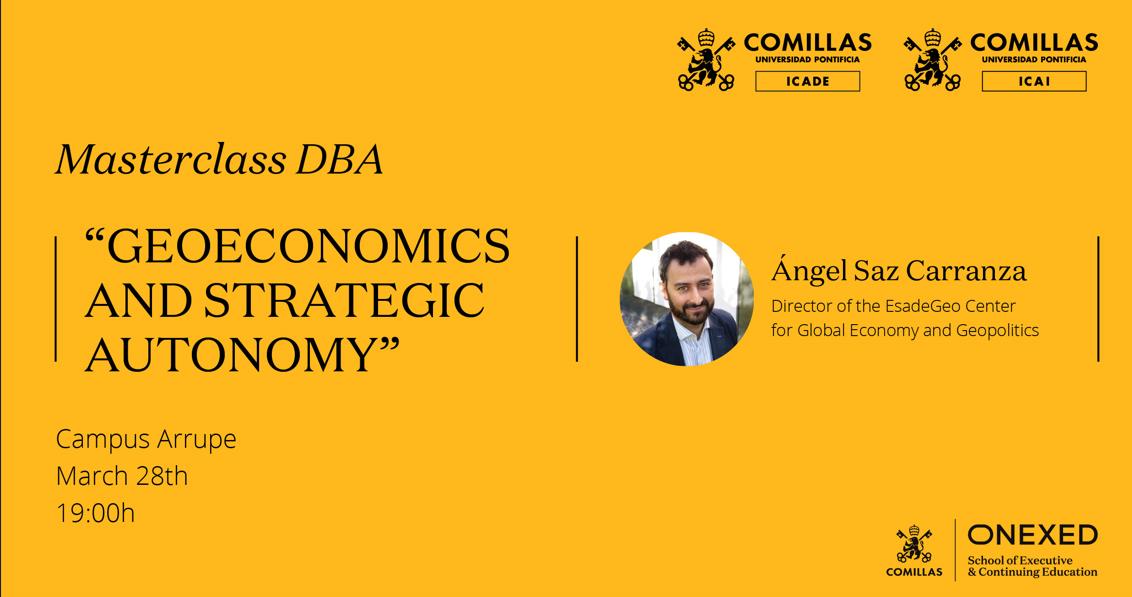 Anuncio de una masterclass sobre geoeconomía y autonomía estratégica impartida por Ángel Saz Carranza.
