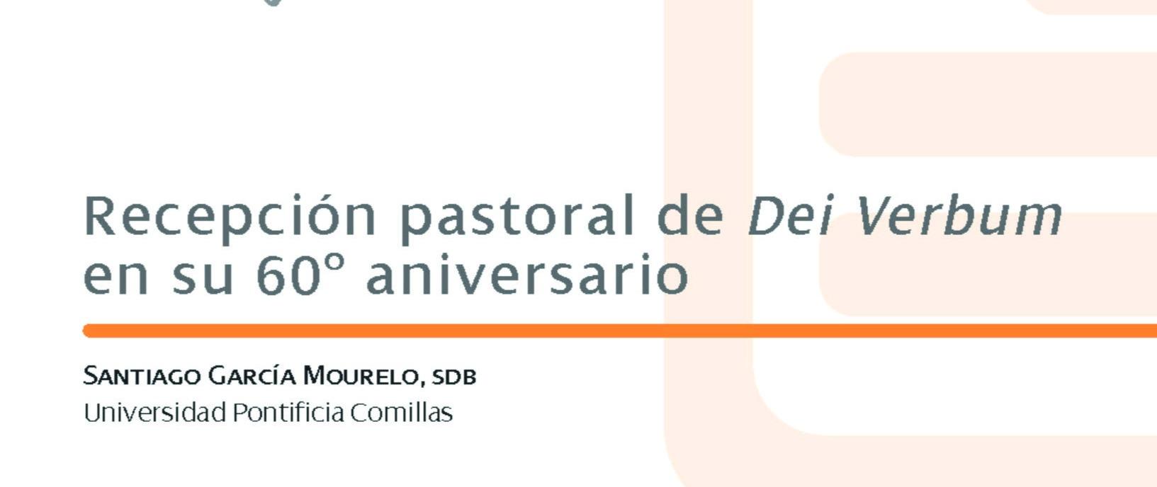 Texto sobre la recepción pastoral de Dei Verbum en su 60º aniversario.