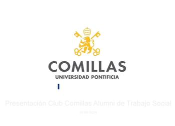 Logo of Comillas Pontifical University displayed on a presentation slide, along with text about the presentation of the Social Work Alumni Club of Comillas.