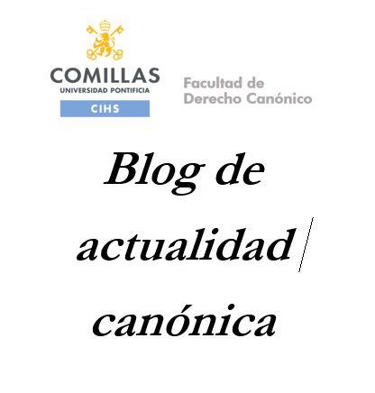 Imagen del blog de actualidad sobre derecho canónico de la Universidad Pontificia Comillas.