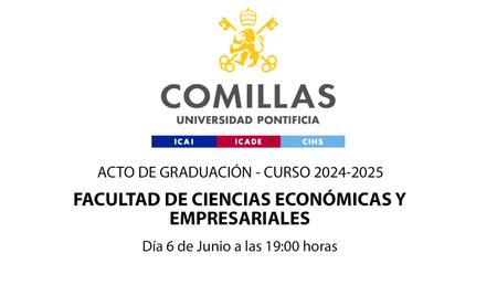 Invitación al acto de graduación de la Facultad de Ciencias Económicas y Empresariales de la Universidad Pontificia Comillas.