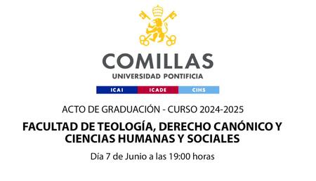 Anuncio del acto de graduación de la Universidad Pontificia Comillas para el curso 2024-2025.