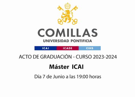 Graphic invitation for the Graduation Ceremony of the Master's degree in ICAI at Comillas Pontifical University, scheduled for June 7 at 7:00 PM for the academic year 2023-2024.