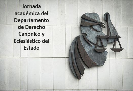 La imagen representa una escultura que simboliza la justicia, acompañada de un texto sobre una jornada académica del Departamento de Derecho Canónico y Eclesiástico del Estado.