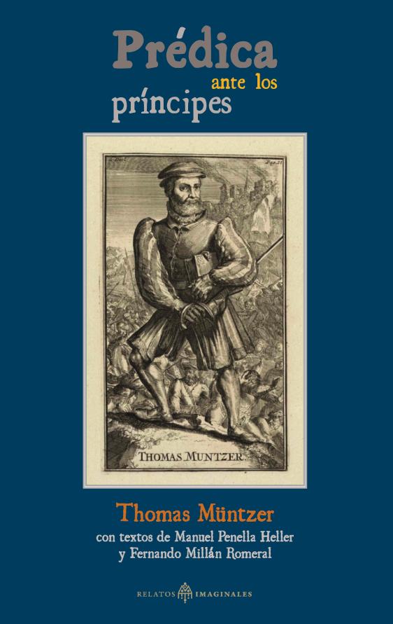 El libro 'Prédica ante los príncipes' de Thomas Müntzer presenta una obra sobre temas religiosos y sociales del siglo XVI.