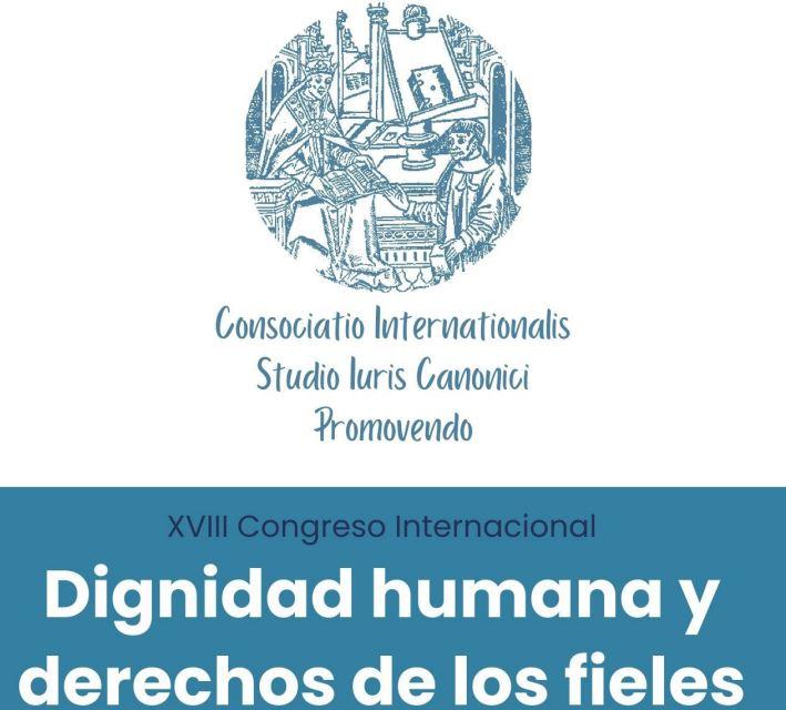 Cartel del XVIII Congreso Internacional sobre dignidad humana y derechos de los fieles.