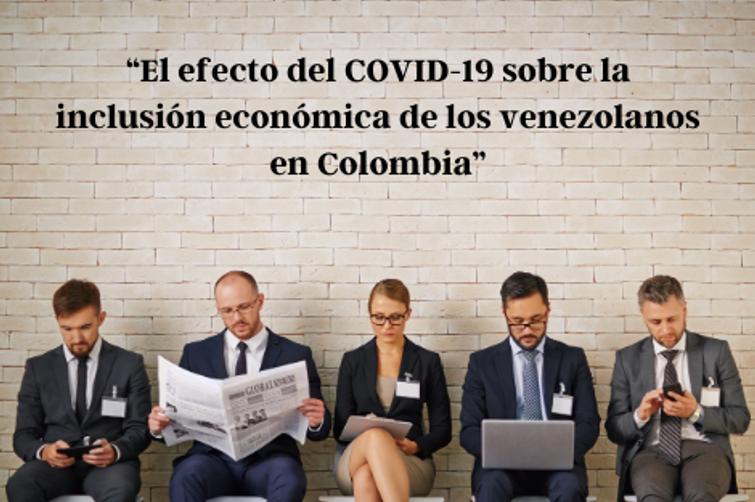 IP_El_efecto_del_Covid-19_sobre_la_inclusión_económica_de_los_venezolanos_en_Colombia.png