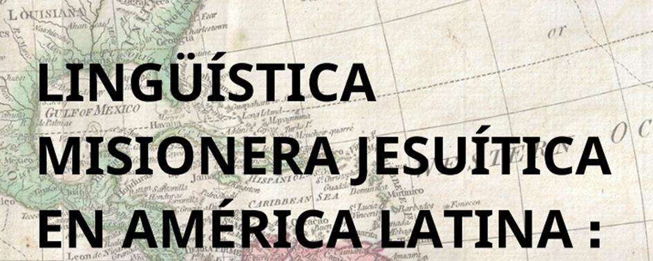 Lingüística misionera jesuítica en América Latina
