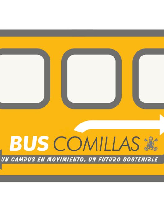 Un autobús amarillo con el logo de BUS COMILLAS que promueve un campus en movimiento y un futuro sostenible.