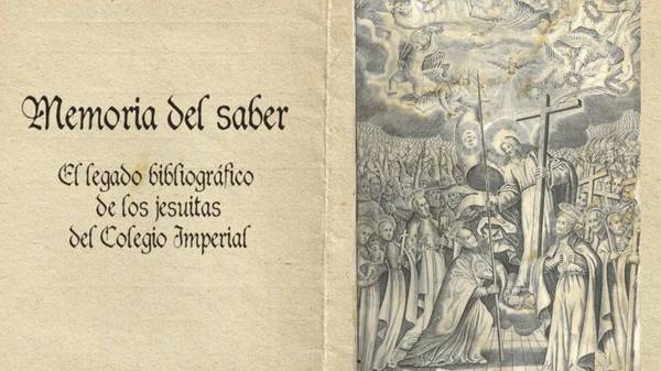 Una obra que celebra el legado bibliográfico de los jesuitas del Colegio Imperial.