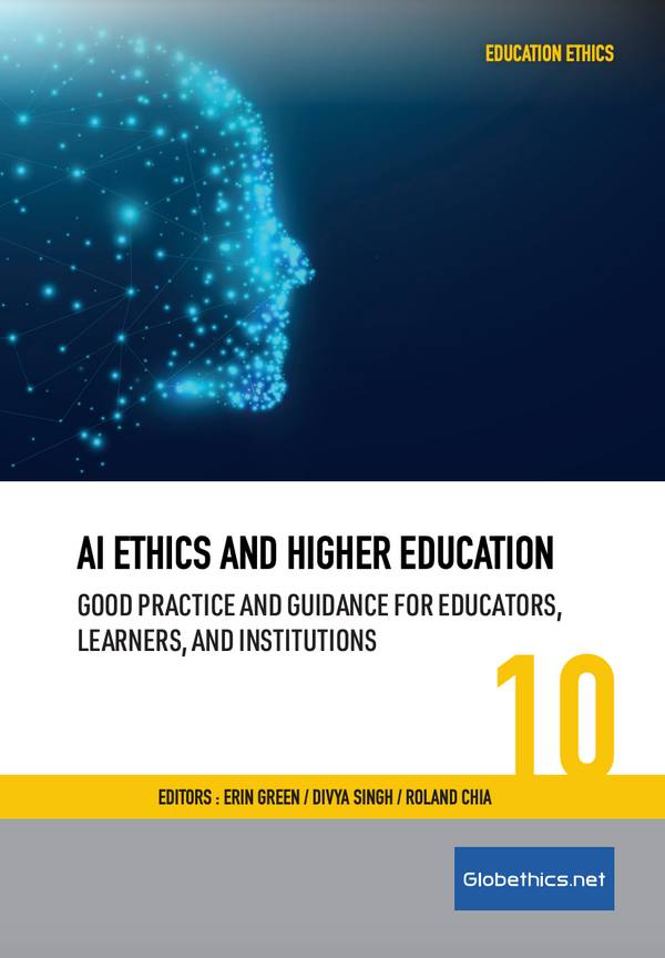 AI Ethics and Higher Education Good Practice and Guidance for Educators, Learners and Institutions