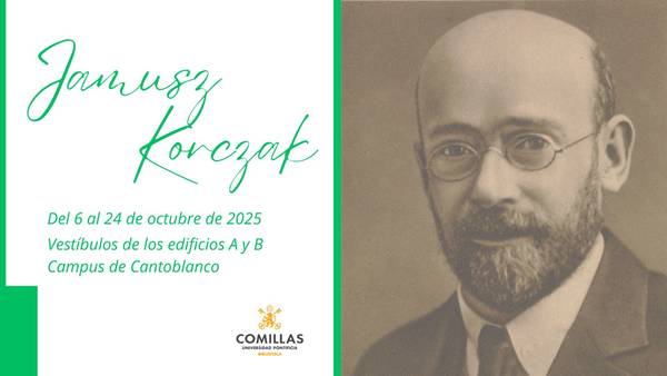 La imagen promueve un evento en honor a Janusz Korczak que se llevará a cabo del 6 al 24 de octubre de 2025 en el campus de Cantoblanco.