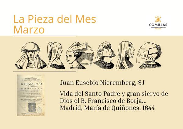 Imagen que presenta la pieza del mes de marzo relacionada con el B. Francisco de Borja y su biografía escrita por Juan Eusebio Nieremberg.
